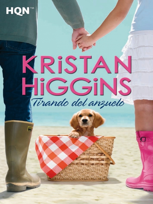 Title details for Tirando del anzuelo by Kristan Higgins - Available